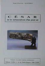 Cesar ou les métamorphoses d'un grand art